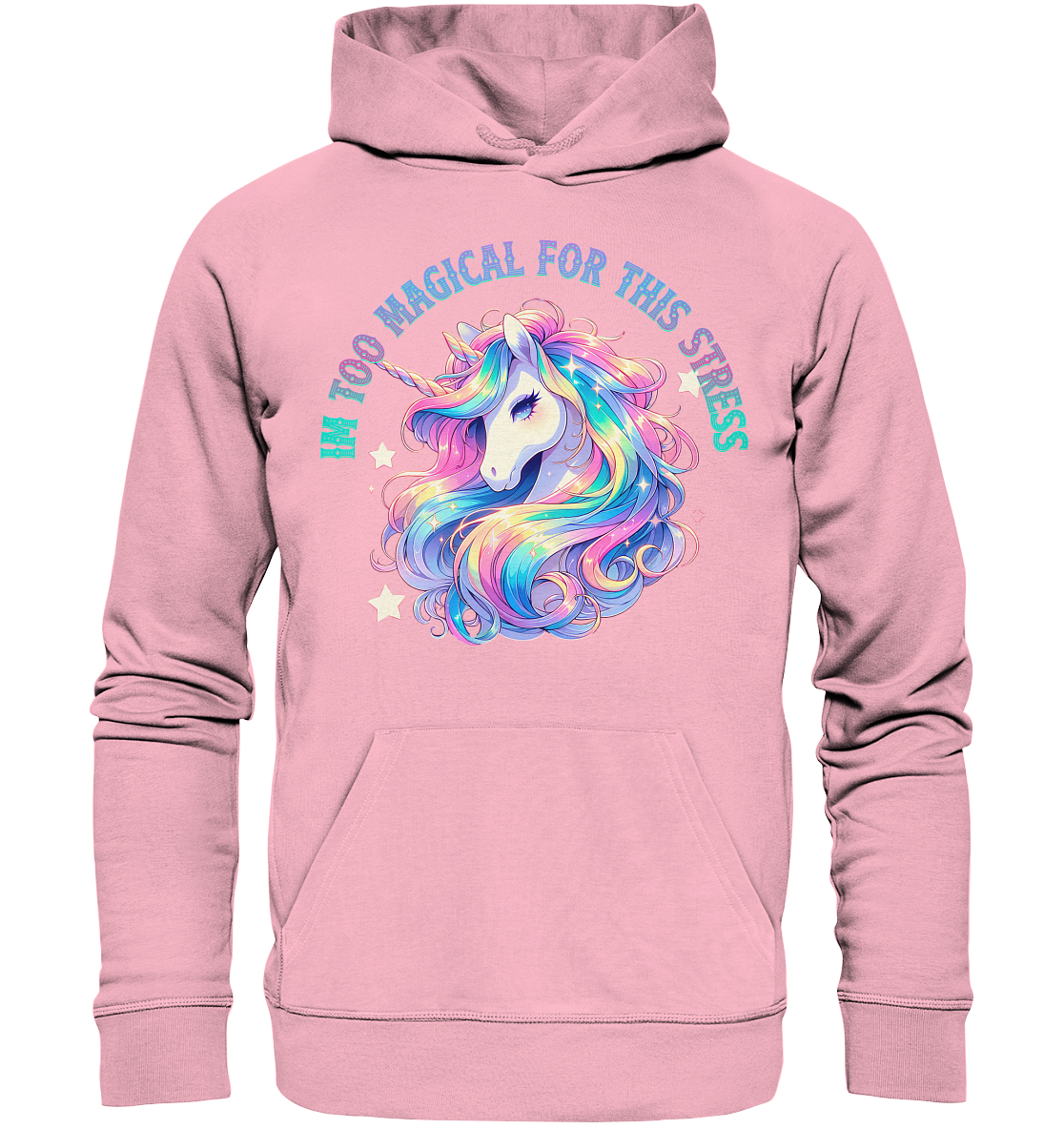 IM TOO MAGICAL FOR THIS - Organic Hoodie