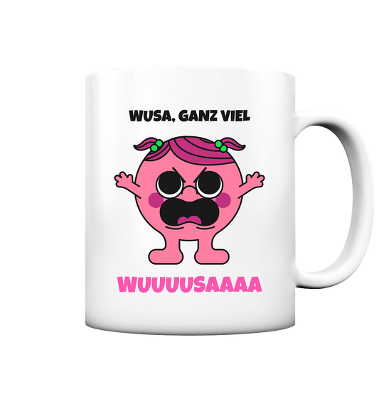 Wusa, ganz viel Wusa - Tasse matt